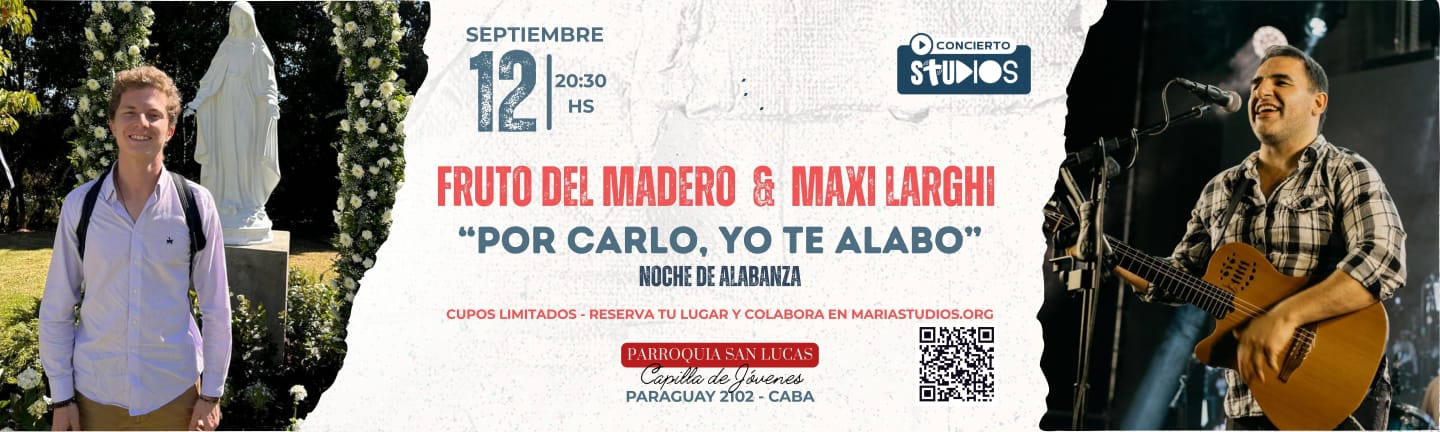 Fruto del Madero y Maxi Larghi por San Carlo Acutis